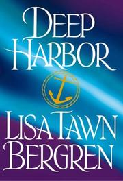 Cover of: Deep harbor by Lisa Tawn Bergren