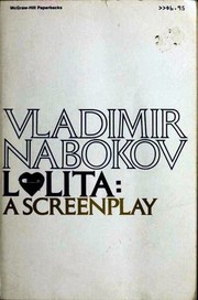 Lolita. A Screenplay by Vladimir Nabokov
