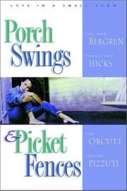 Cover of: Porch Swings and Picket Fences | Lisa Tawn Bergren