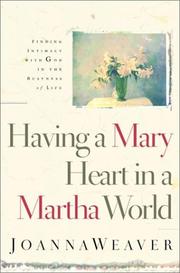 Cover of: Having a Mary Heart in a Martha World
