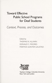 Cover of: Toward effective public school programs for deaf students: context, process, and outcomes