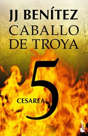 Caballo de Troya 5 by J. J. Benítez
