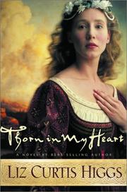 Cover of: Thorn in my heart by Liz Curtis Higgs