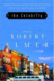 Cover of: The celebrity: a novel