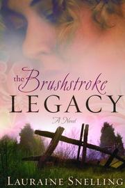 Cover of: The Brushstroke Legacy by Lauraine Snelling