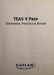 Cover of: Kaplan TEAS V Prep: Strategies, Practice & Review