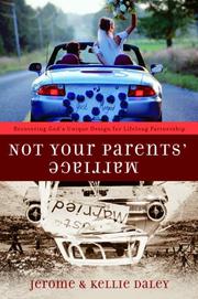 Cover of: Not Your Parents' Marriage: Bold Partnership for a New Generation