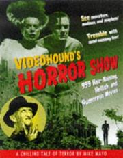 Cover of: VideoHound's horror show: 999 hair-raising, hellish, and humorous movies