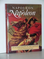 Cover of: Napoleon on Napoleon: an autobiography of the Emperor