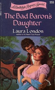 Cover of: The Bad Baron's Daughter: A Candlelight Regency Special #255