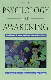Cover of: The psychology of awakening: Buddhism, science, and our day-to-day lives