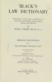 Cover of: Black's law dictionary: definitions of the terms and phrases of American and English jurisprudence, ancient and modern