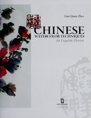 Cover of: Chinese watercolor techniques for exquisite flowers