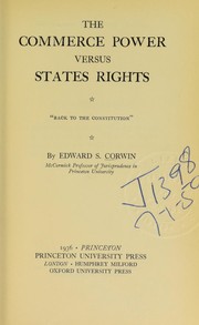 Cover of: The commerce power versus states rights: "Back to the Constitution"