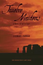 Cover of: Twelve Maidens: A Novel of Witchcraft