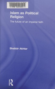 Cover of: Islam as political religion: the future of an imperial faith