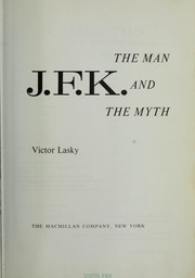 Cover of: J.F.K. : the man and the myth