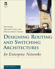 Cover of: Network Architecture and Development Series: Designing Routing and Switching Architectures