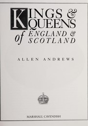 Kings & Queens of England & Scotland by Allen Andrews