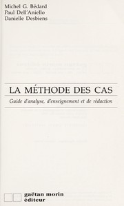 La méthode des cas by Michel G. Bédard