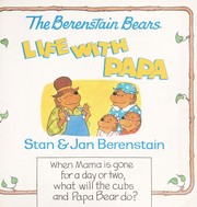 Cover of: The Berenstain bears life with Papa