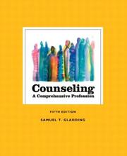 Counseling by Samuel T. Gladding