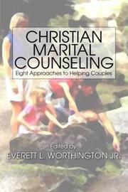 Cover of: Christian Marital Counseling by Everett L. Worthington