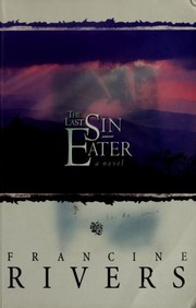 Cover of: The last sin eater by Francine Rivers