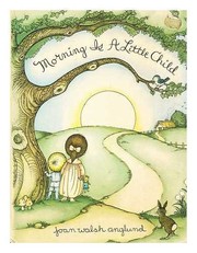 Cover of: Morning is a little child