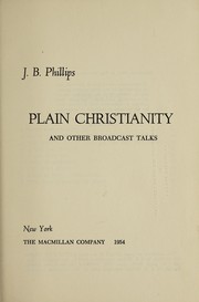 Cover of: Plain Christianity by Phillips, J. B.
