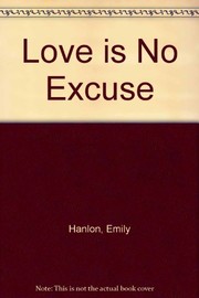 Cover of: Love is no excuse.