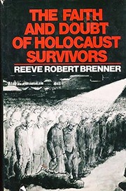 Cover of: The faith and doubt of Holocaust survivors