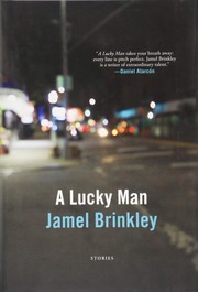 A lucky man by Jamel Brinkley