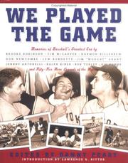 Cover of: We played the game: memories of baseball's greatest era