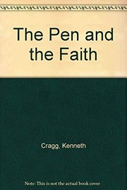 Cover of: The pen and the faith: eight modernMuslim writers and the Qur'an