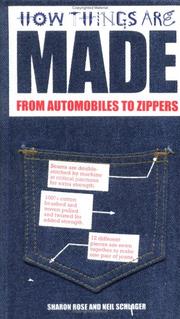 How things are made : from automobiles to zippers