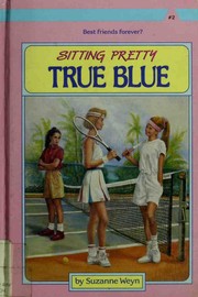 Cover of: True blue by Suzanne Weyn
