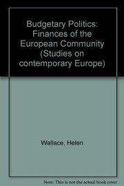 Cover of: Budgetary politics: the finances of the European Communities