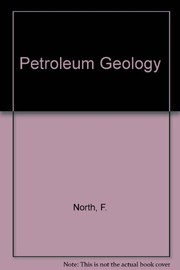 Petroleum geology by F. K. North