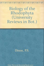Biology of the Rhodophyta by Peter S. Dixon