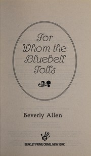 For whom the bluebell tolls by Beverly Allen