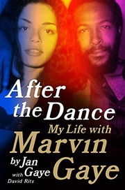 After the Dance: My Life with Marvin Gaye by Jan Gaye, David Ritz