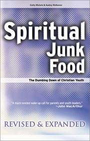 Spiritual junk food by Cathy Mickels, Audrey McKeever