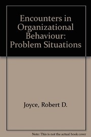 Encounters in organizational behaviour by Robert D. Joyce