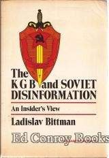 The KGB and Soviet disinformation by Ladislav Bittman