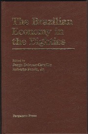 Cover of: The Brazilian economy inthe eighties by edited by Jorge Salazar-Car(r)illo, Roberto Fendt, Jr..