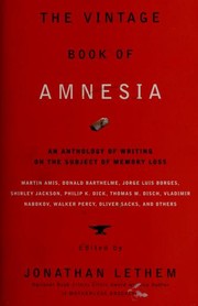 Cover of: The Vintage Book of Amnesia: An Anthology of Writing on the Subject of Memory Loss