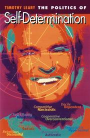 Cover of: Politics of Self-Determination (Self-Mastery Series) by Timothy Leary