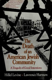 The death of an American Jewish community by Hillel Levine, Lawrence Harmon