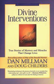 Cover of: Divine interventions: true stories of mystery and miracles that change lives